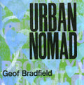 Geof Bradfield: Urban Nomad - CD