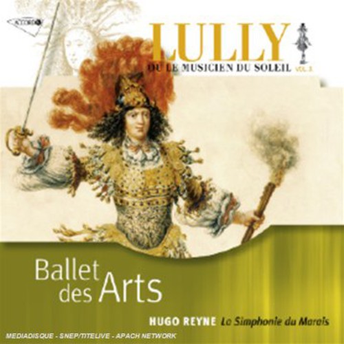 Hugo Reyne: Lully: Ballet Des Arts  ( CD )