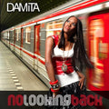 Damita: No Looking Back  ( CD )