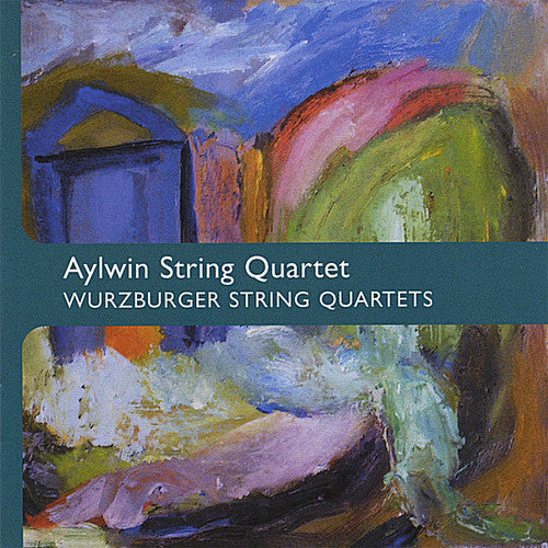 Aylwin String Quartet: Wurzburger String Quartets  ( CD )