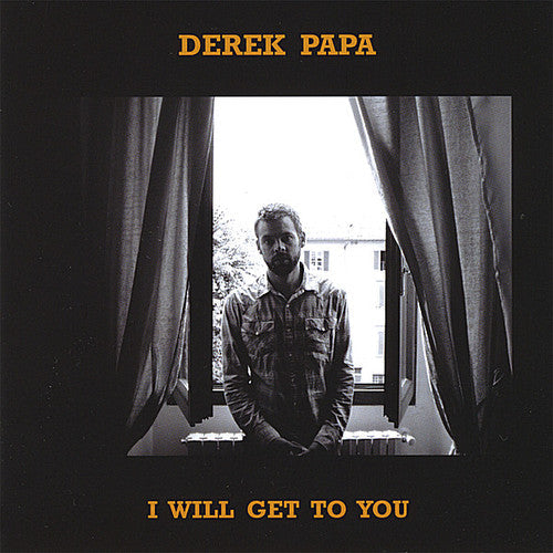 Derek Papa: I Will Get to You  ( CD )
