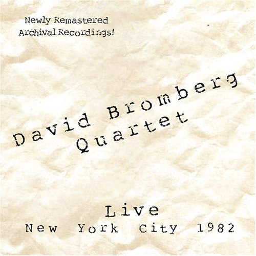 David Bromberg Quartet: Live: New York City 1982  ( CD )