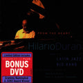 Hilario Duran & Latin Jazz Band: From the Heart - CD