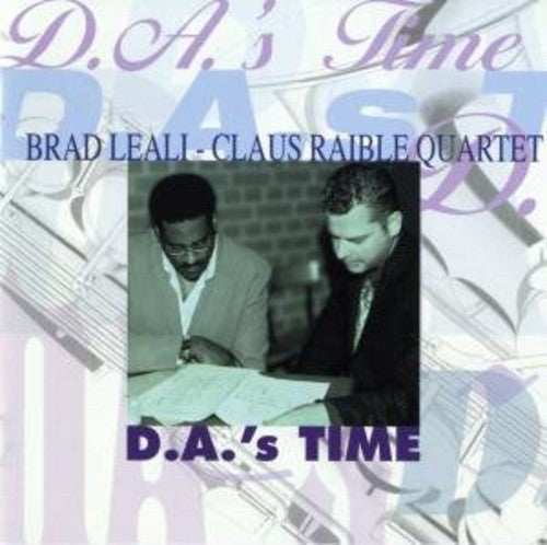 Brad Leali & Claus Raibl: D.A.'s Time - CD