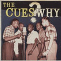 The Cues: Why - CD