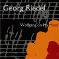 Georg Riedel: Wolfgang on My Mind - CD