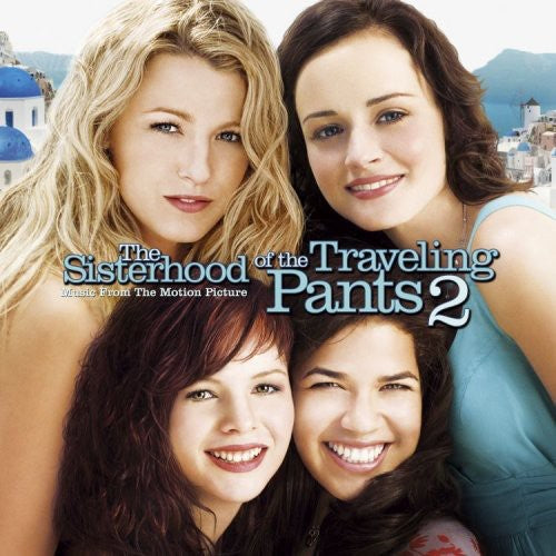 Sisterhood of the Travelling Pants 2 / O.S.T.: The Sisterhood Of The Travelling Pants, Vol. 2 - CD