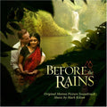 Various Artists: Before the Rains (Original Soundtrack) - CD
