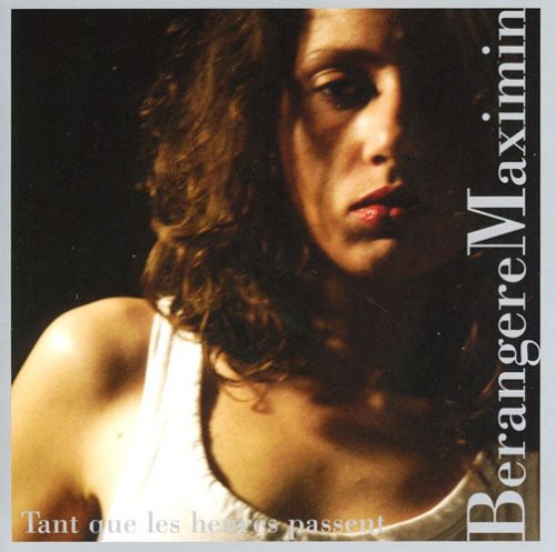 Berengere Maximin: Tant Que Les Heures Passent  ( CD )