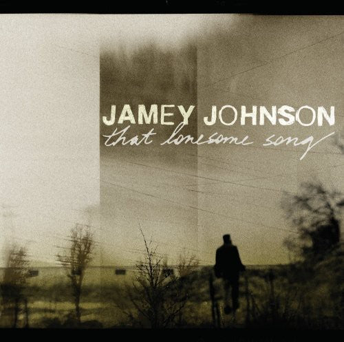 Jamey Johnson: That Lonesome Song  ( CD )
