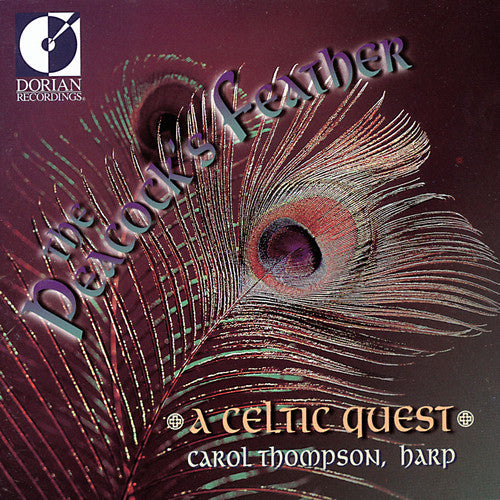 Carol Thompson: Peacock's Feather: Celtic Quest  ( CD )