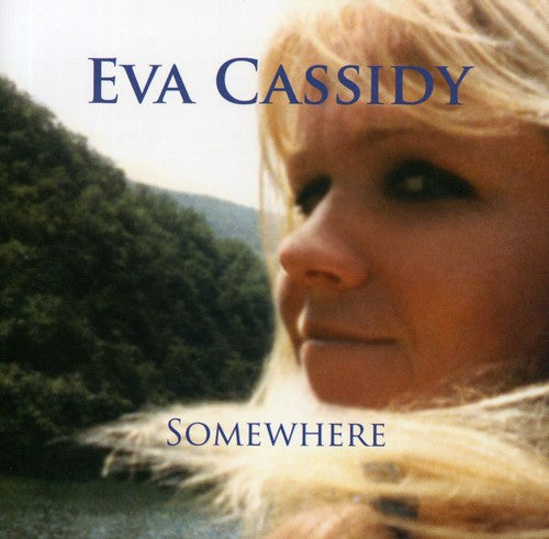 Eva Cassidy: Somewhere  ( CD )