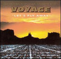 Voyage: Let's Fly Away - CD