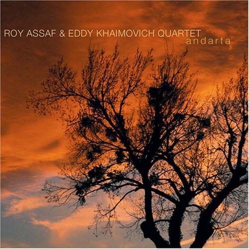 Roy Assaf & Eddy Khaimovich Quartet: Andarta - CD