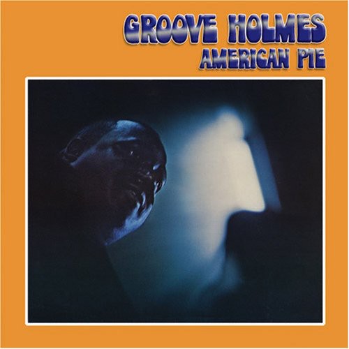 Richard "Groove" Holmes: American Pie - CD