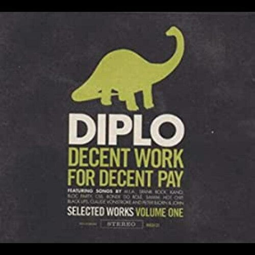 Diplo: Decent Work For Decent Pay, Vol. 1  ( CD )