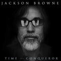 Jackson Browne: Time the Conqueror - CD