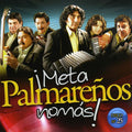 Los Palmarenos: Meta Palmarenos Nomas - CD