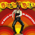 Carlitos Bala: Lo Mejor de Mi Repertorio - CD