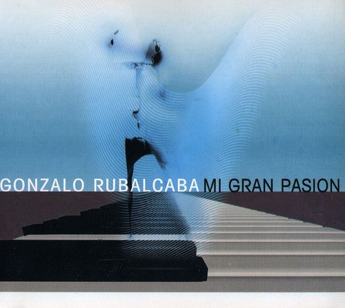 Gonzalo Rubalcaba: Mi Gran Pasion - CD