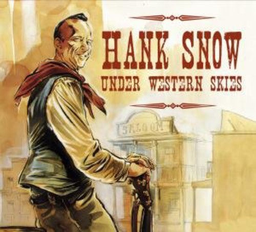 Hank Snow: Under Western Skies  ( CD )