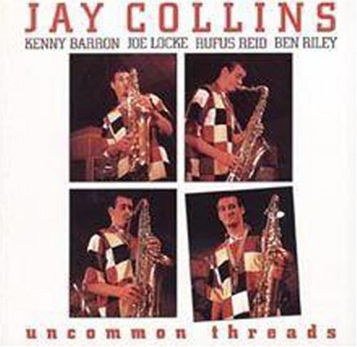 Jay Collins: Uncommon Threads - CD