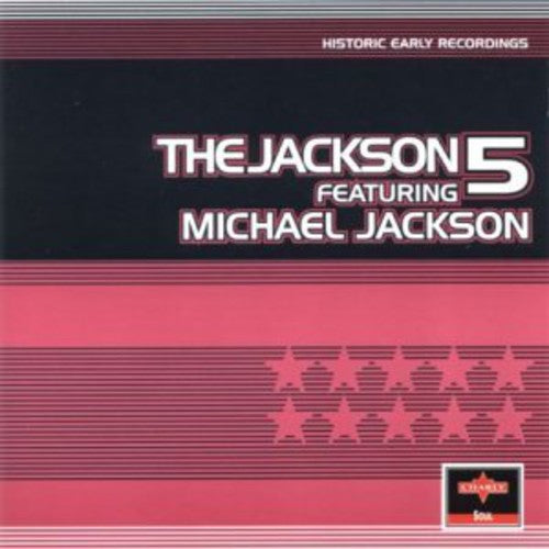 The Jackson 5: Historic Early Recordings - CD