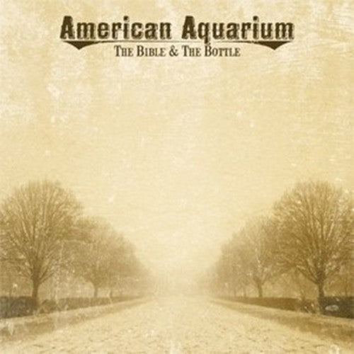 American Aquarium: Bible & The Bottle  ( CD )