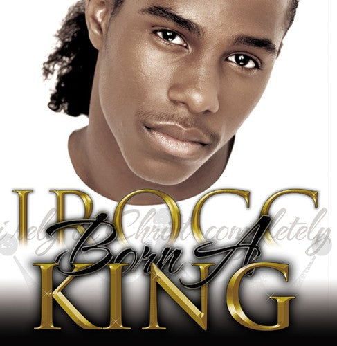 IroCc Williams: Born a King  ( CD )