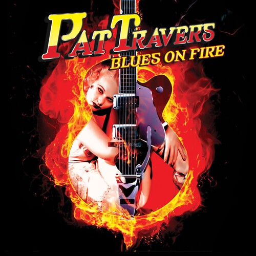 Pat Travers: Blues on Fire  ( CD )