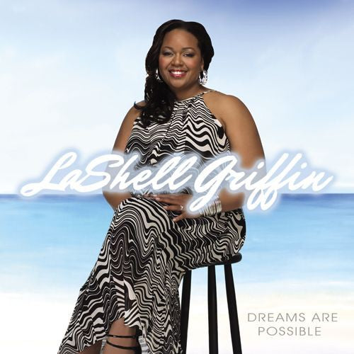LaShell Griffin: Dreams Are Possible  ( CD )