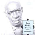John "Captain John" Handy: Very First Recordings - CD