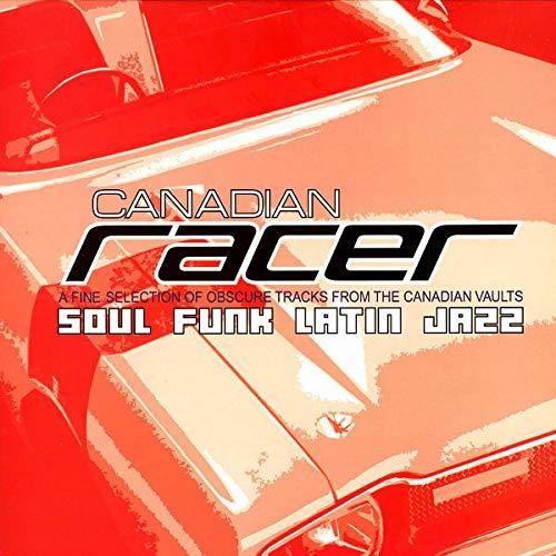 Canadian Racer: Canadian Racer - VINYL