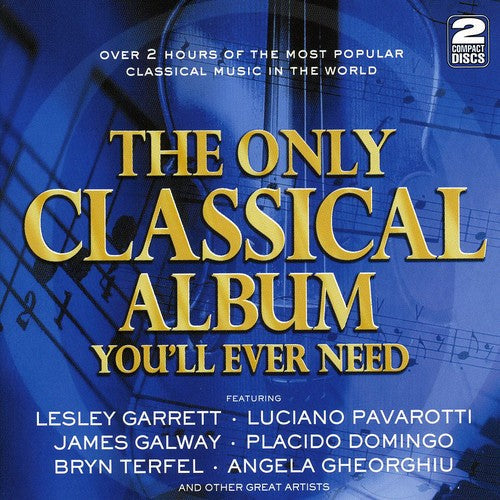 Various Artists: Only Classical Album You'll Ever Need / Various  ( CD )
