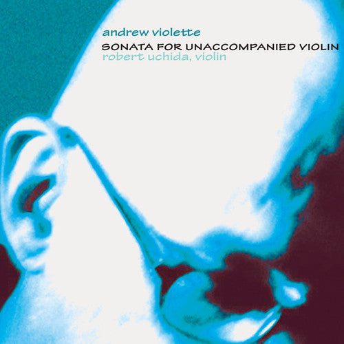 Robert Uchida: Sonata for Unaccompanied Violin  ( CD )