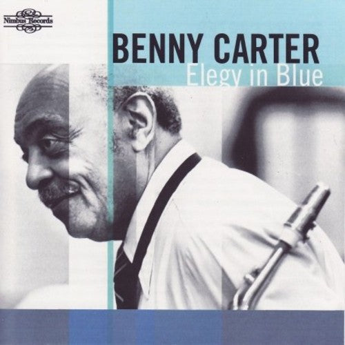 Benny Carter: Elegy in Blue - CD