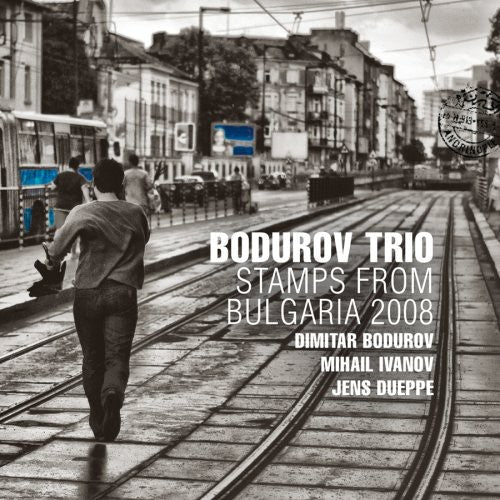 Bodurov Trio: Stamps from Bulgaria 2008 - CD