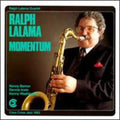 Ralph Lalama: Momentum - CD