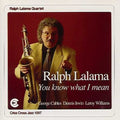 Ralph Lalama: You Know What I Mean - CD