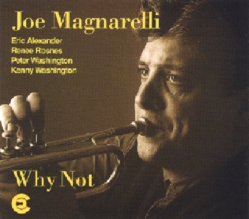 Joe Magnarelli: Why Not - CD