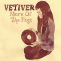 Vetiver: More of the Past  ( CD )