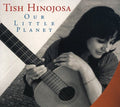 Tish Hinojosa: Our Little Planet  ( CD )