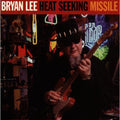 Bryan Lee: Heat Seeking Missile  ( CD )