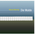 Manuel Göttsching: Die Mulde  ( CD )