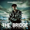 Grandmaster Flash: The Bridge - CD