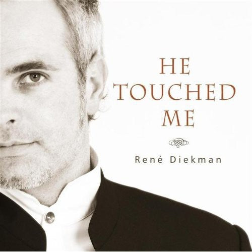 Rene Diekman: He Touched Me  ( CD )