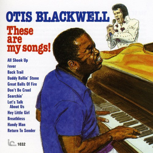 Otis Blackwell: These Are My Songs  ( CD )