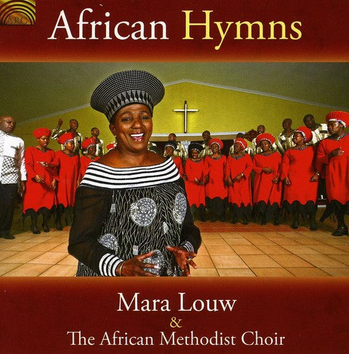 Mara Louw & the African Methodist Choir: African Hymns  ( CD )