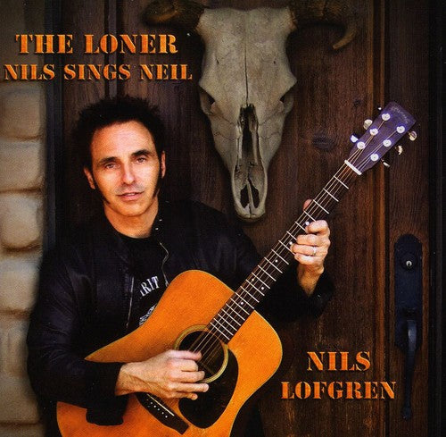 Nils Lofgren: The Loner: Nils Sings Neil - CD