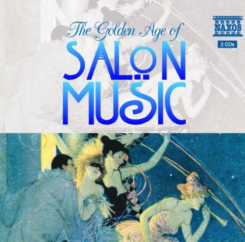 Golden Age of Salon Music: Golden Age of Salon Music  ( CD )